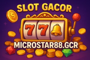 slot gacor microstar88.gcr