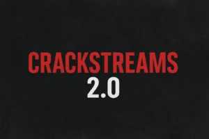 Crackstreams 2.0