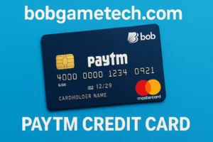 Bobgametech.com Paytm Credit Card