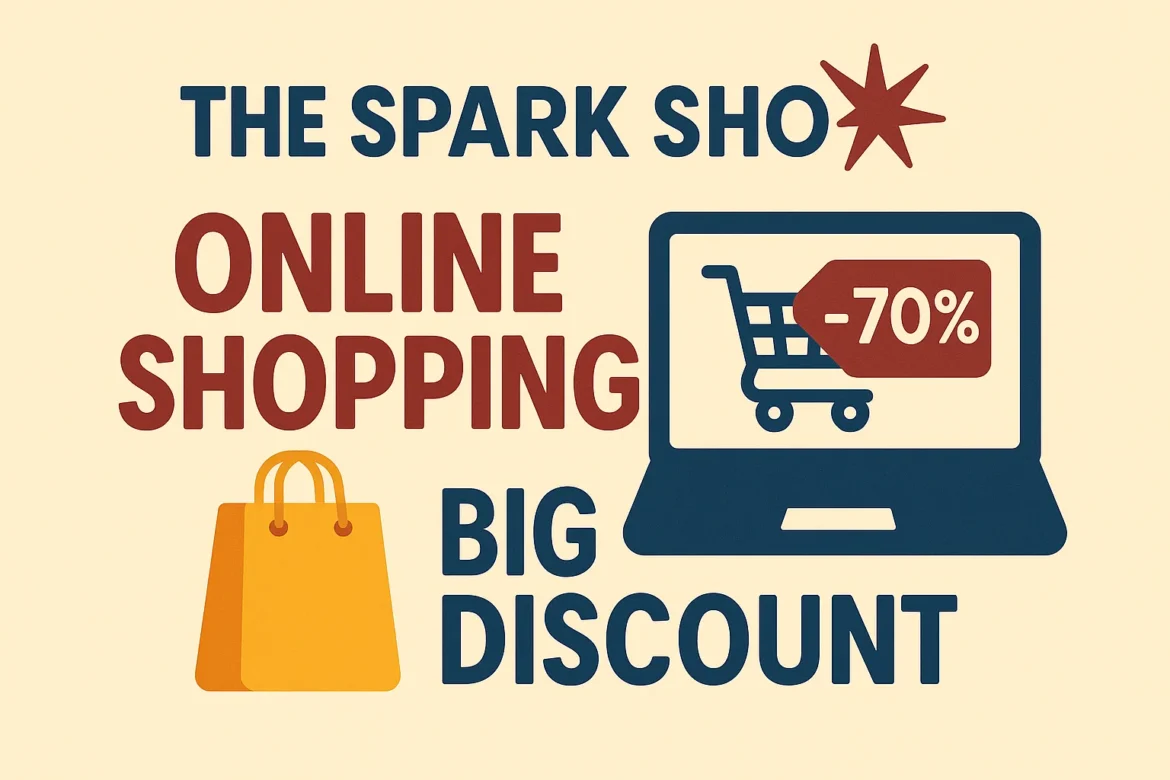 The Spark Shop – Online Shopping Big Discount Deals You Can’t Miss