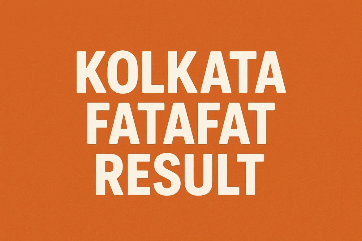 Kolkata Fatafat Result